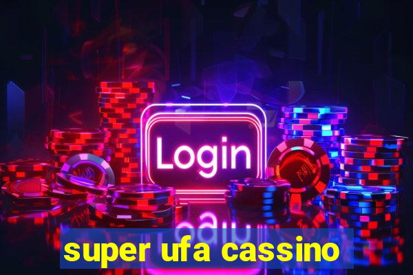 super ufa cassino